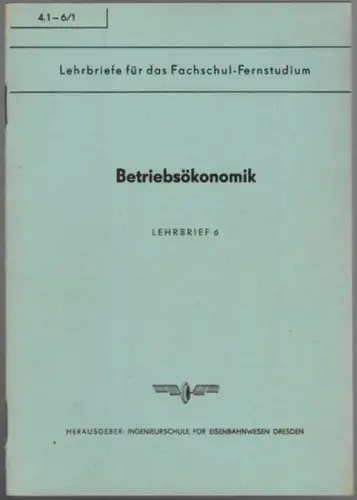 Weidner, Eberhard; Grünert, Rolf: Betriebsökonomik. Die quantitativen und qualitativen Kennziffern des Betriebs  und Verkehrsdienstes der DR. Lehrbrief 6. [= Lehrbriefe für das Fachschul Fernstudium.. 