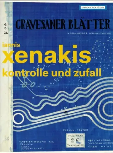 Lammert, Angela; Amelunxen, Hubertus von (Hg.): Kontrolle und Zufall   Iannis Xenakis: Komponis, Archtekt, Visionär. Herausgegeben im Auftrag der Akademie der Künste, Berlin. Anlässlicher.. 