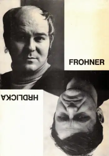 Adolf Frohner - Alfred Hrdlicka. Zeichnungen - Ölbilder - Radierungen. Ausstellungstournee durch Israel mit Beginn im Künstlerhaus Jerusalem am 22. Mai 1971
 Wien, Tusch-Druck, 1971. 