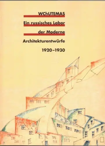 WChUTEMAS. Ein russisches Labor der Moderne. Architekturentwürfe 1920 - 1930. anlässlich der [gleichnamigen] Ausstellung im Martin-Gropius-Bau Berlin, 5. Dezember 2014 bis 6. April 2015
 Berlin, Berliner Festspiele, 2014. 