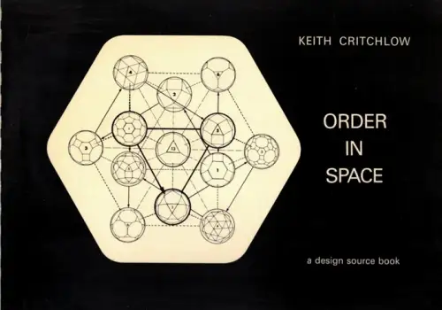 Keith Critchlow - Order in Space, a design source book. Reprinted
 London, Thames and Hudson, 1973. 