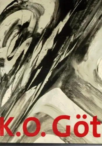 Jäger, Joachim; Kittelmann, Udo; Klar, Alexander; Smerling, Walter (Hg.): K. O. Götz. [Ausstellungskatalog:] Nationalgalerie, Staatliche Museen zu Berlin 13. Dezember 2013   2. März.. 