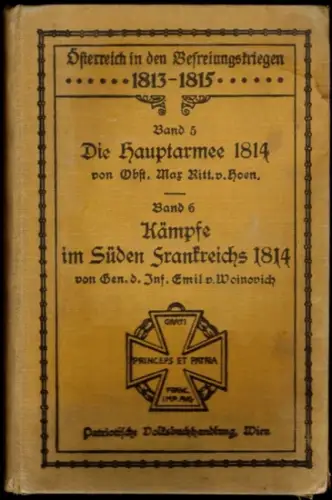 Hoen, Max Ritter von: [1] Die Hauptarmee 1814. Mit 12 Bildern und 2 Karten. [2] Kämpfe im Süden Frankreichs 1814. Mit 12 Bildern und einer.. 