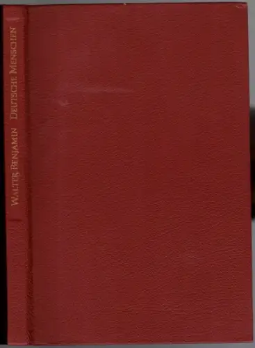 Benjamin, Walter (Hg.): Deutsche Menschen. Eine Folge von Briefen. Auswahl und Einleitungen von Walter Benjamin. Mit einem Nachwort von Theodor W. Adorno und 51 Porträts. Erste Auflage dieser Ausgabe
 Frankfurt am Main, Insel Verlag, 1989. 