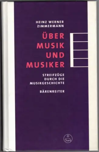 Zimmermann, Heinz Werner: Über Musik und Musiker. Streifzüge durch die Musikgeschichte
 Kassel - Basel - London - New York - Praha, Bärenreiter, (2015). 