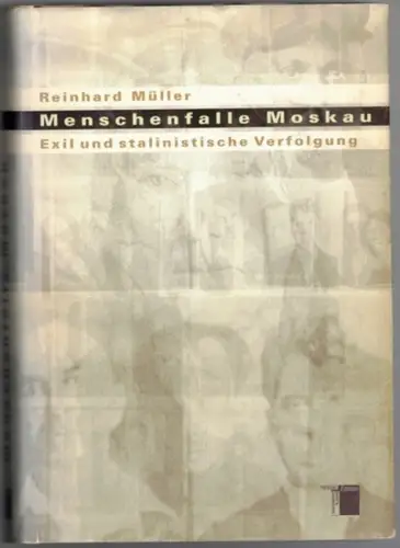 Müller, Reinhard: Menschenfalle Moskau. Exil und stalinistische Verfolgung. 1. Auflage
 Hamburg, Hamburger Edition, Oktober 2001. 