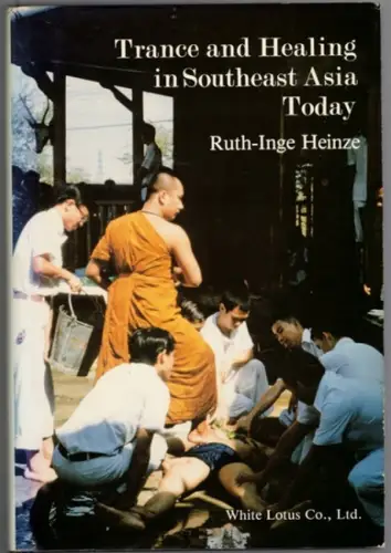 Heinze, Ruth-Inge: Trance and Healing in Southeast Asia
 Bangkok - Berkley, White Lotus - Independent Scholars of Asia, 1988. 