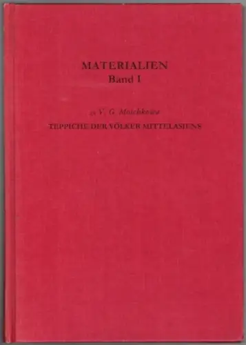 Schletzer, Reinhold (Hg.): Materialien Band 1 zu V. G. Moschkoa, Teppiche der Völker Mittelasiens. [= Mittelasiatische Studien Band 4]
 Berlin, Reinhold Schletzer Verlag, 1998. 