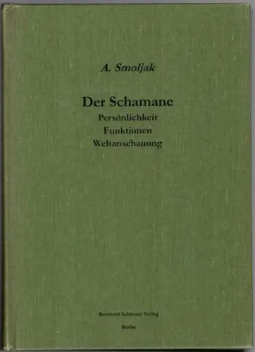 Smoljak, Anna Vasilevna: Der Schamane. Persönlichkeit - Funktionen - Weltanschauung (Die Völker am Unterlauf des Amur). [= Ethnologische Beiträge zur Circumpolarforschung Band 4]
 Berlin, Reinhold Schletzer Verlag, 1998. 
