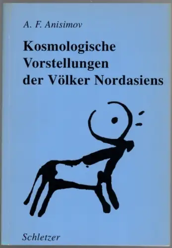 Anisimov, Arkadij F: Kosmologische Vorstellungen der Völker Nordasiens. [= Studia Eurasia - Monographienreihe zur Anthropologie und Archäologie der Völker Eurasiens. Band II]
 Hamburg, Reinhold Schletzer, 1991. 