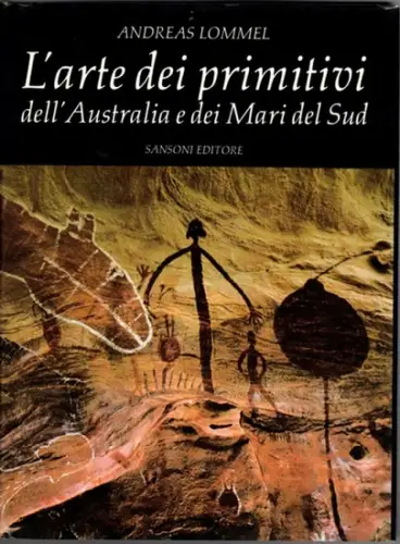 Lommel, Andreas: Larte die primitivi dellAustralia e die Mari del Sud
 Firenze, Sansoni Editore, (1987). 