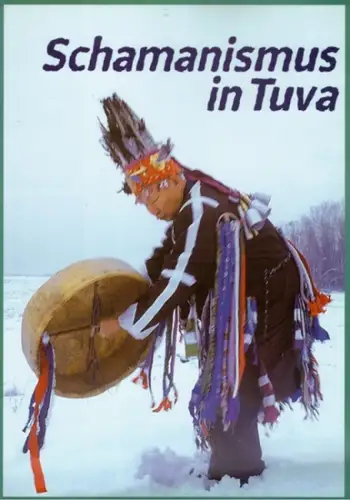 Alphen, Jan Van (Red.): Schamanismus in Tuva. Anlässlich der [gleichnamigen] Sonderausstellung Museum für Völkerkunde Wien 26. Oktober 1998 bis 5. April 1999   Übersee.. 