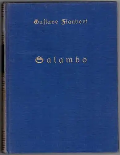 Flaubert, Gustave: Salambo. Die Übersetzung dieses Bandes stammt von Friedrich von Oppeln-Bronikoski, die gesamte Ausstattung von Marcus Behmer. [= Gustave Flaubert Werke]
 Minden, J. C. C. Bruns, ohne Jahr [1925]. 