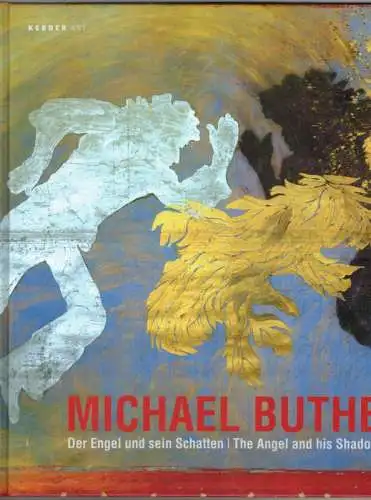 Müller, Karsten (Hg.): Michael Buthe - Der Engel und sein Schatten | The Angl and his Shadow
 Bielefeld, Kerber Art, (2009). 