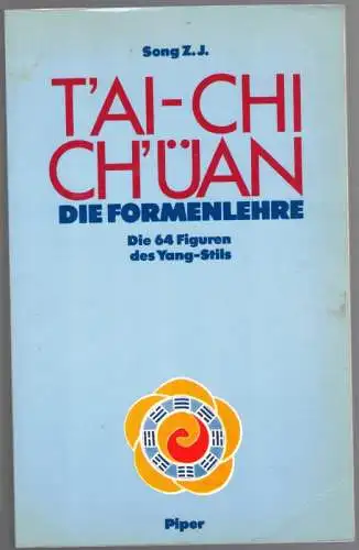Song, Z. J: T'ai-chi ch'üan. Die Formenlehre. Die 64 Figuren des Yang-Stils. Aus dem Chinesischen übersetzt und herausgegeben von Hermann G. Bohn. Mit 447 Abbildungen
 München - Zürich, Piper, (1991). 