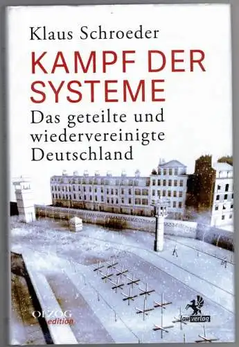 Schroeder, Klaus: Kampf der Systeme. Das geteilte und wiedervereinigte Deutschland
 Reinbek, Lau Verlag, (2020). 