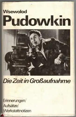 Wsewolod: Pudowkin. Die Zeit in Großaufnahme. Aufsätze - Erinnerungen - Werkstattnotizen
 Berlin, Henschelverlag, 1983. 
