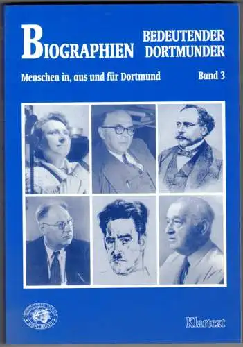 Bohrmann, Hans (Hg.): Biographien bedeutender Dortmunder. Menschen in, aus und für Dortmund. Band 3
 Dortmund, Klartext, 2001. 
