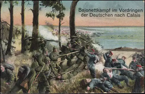 AK Bajonettenkampf im Vordringen der Deutschen nach Calais, Feldpost 5.5.15