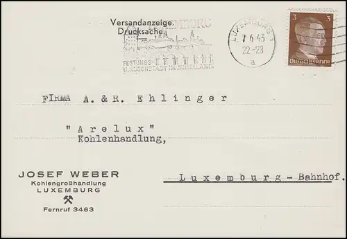 Luxemburg Hitler-EF 3 Pf. Orts-Drucksache Kohlenhandel ARELUX, LUXEMBURG 7.6.43