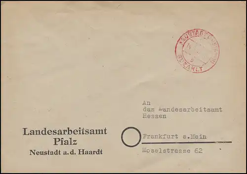 Gebühr-bezahlt-Stempel auf Brief NEUSTADT (WEINSTR.) 14.2.47 nach Frankfurt/Main