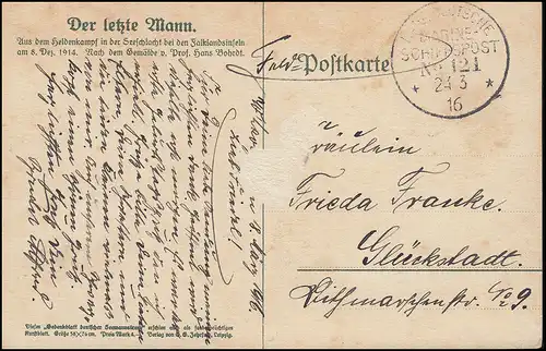 DEUTSCHE MARINE-SCHIFFSPOST No 121 - 24.3.1916 auf Feldpost-AK Der letzte Mann
