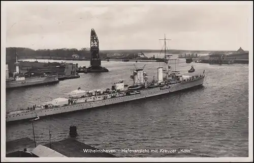 AK Wilhelmshaven Hafenansicht mit Kreuzer KÖLN, Orts-PK WILHELMSHAVEN 16.9.1939