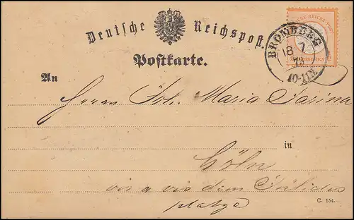 18 Brustschild 1/2 Groschen auf Postkarte BROMBERG 18.7.1873 nach Köln/Cöln