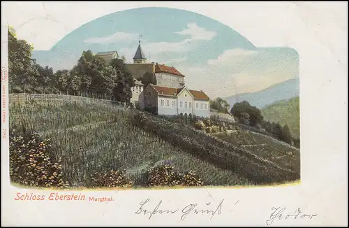 Ansichtskarte Schloss Eberstein Murgthal, GERNSBACH 4.8.1902 nach WANKUM 5.8.02