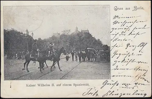 AK Kaiser Wilhelm II. auf einem Spazierritt, Orts-Postkarte BERLIN 9.3.1901