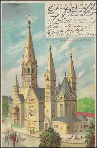 AK Gruss aus Berlin Kaiser-Wilhelm-Gedächtniskirche BERLIN 11.8.1902