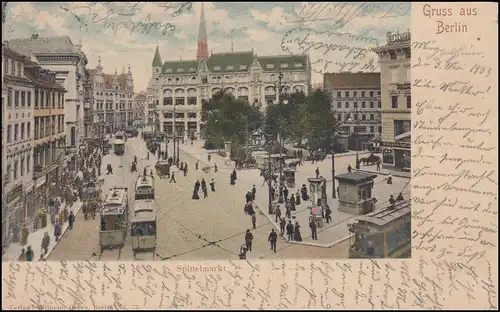 AK Gruss aus Berlin Spittelmarkt, CÖPENICK 4.5.1903 über OTTBERGEN nach DINKLAR