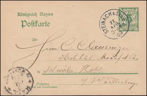 Bayern Postkarte P 60 von STEINACH/SAALE 22.4.1903 nach HALL (SCHWÄBISCH) 23.4.