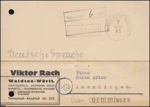 Gebühr Bezahlt und Taxe-Stempel 6 Rpf. auf Postkarte WALDSEE (WÜRTT.) 7.11.1945