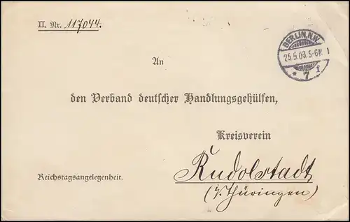 Reichstagsangelegenheit BERLIN 25.5.1903 nach RUDOLSTADT 26.5.03