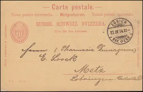 Suisse Carte postale P 29A avec DV X 93, ZÜRICH 23.4.1894 vers Metz / Lorraine