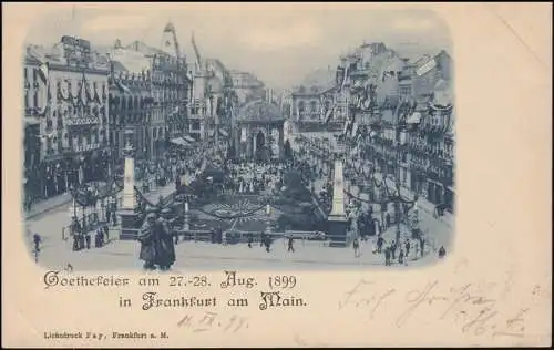 AK Goethefeier im August 1899 in Frankfurt / Main, 11.9.1899 nach ACHERN 12.9.99