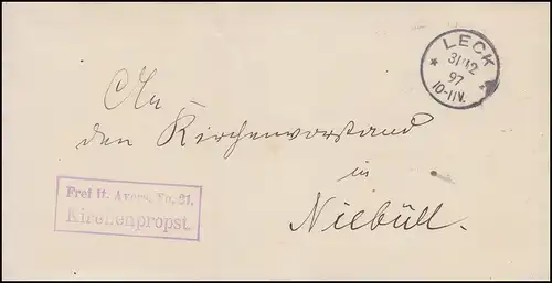 Frei laut Avers No. 21 Kirchenpropst Brief LECK 31.12.1897 nach NIEBÜLL 31.12.97