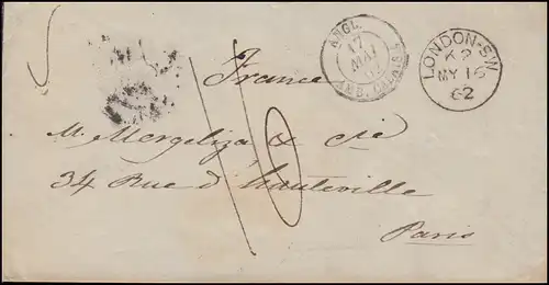 Großbritannien Brief LONDON 16.5.1862 Transit über CALAIS 17.5. nach PARIS 17.5.