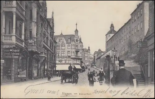 Ansichtskarte Siegen - Kölnerthor, SIEGEN 23.7.1905 nach BREYELL 24.7.05