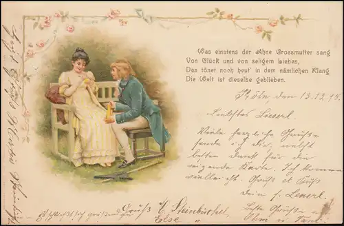 AK Verliebtes Paar mit Gedicht Die Welt ist dieselbe geblieben, CÖLN 13.12.1898