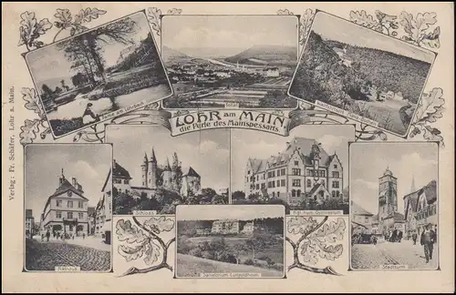 AK Lohr am Main - la perle du Mainsselsart avec 8 images, LOHR 1 - 9.8.1907