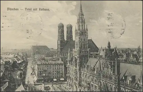 Carte de vue Bavière: Munich Total avec hôtel de ville, Munich 21.7.1910