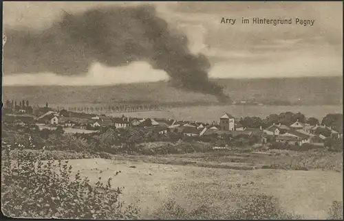 Ansichtskarte Feldpost Arry, Pagny, 9.6.17 nach Birth/Niederkrüchten