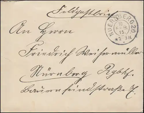 Lettre postale de champ avec contenu comme lettre locale de deux cercles NÜRNBERG 20 - 10.2.1915