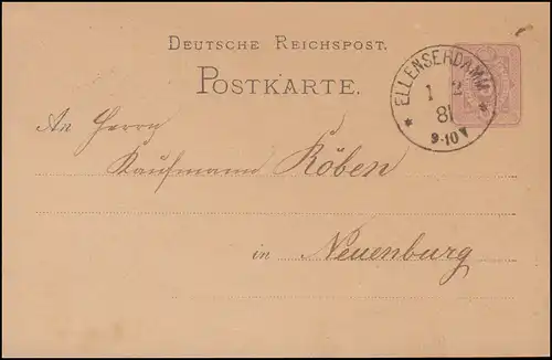 Postkarte P 10 Ziffer 5 Pfennig, Einkreis ELLENSERDAMM 1.2.1881 nach Neuenburg