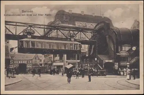 Pont de l'hôtel de ville AK Barmen avec vue sur le vieux marché et le train flottant, 6.9.1918