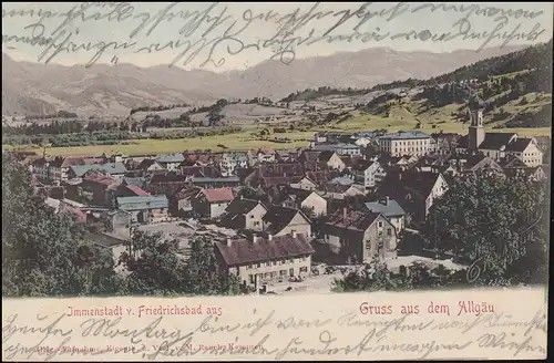 Ansichtskarte Gruss aus dem Allgäu: Immenstadt von Friedrichsbad aus, 6.8.1901