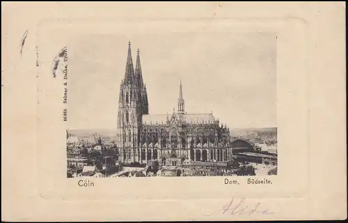 Ansichtskarte Köln / Cöln Dom Südseite, 5.8.1905 nach Oosthuizen / Holland