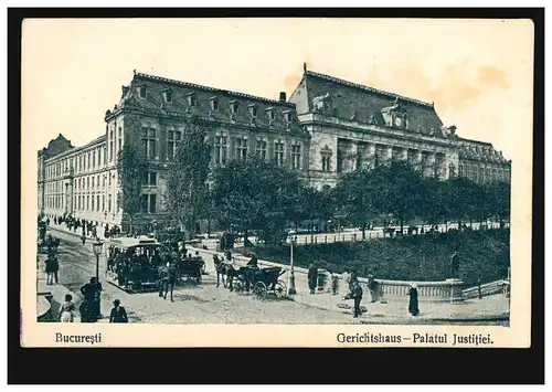 AK Bukarest / Rumänien: Gerichtsgebäude, Feldpost 2.4.17 nach Brandenburg